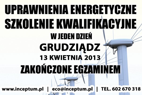 Szkolenie z uprawnie?? energetycznych w GrudziÄ?dzu